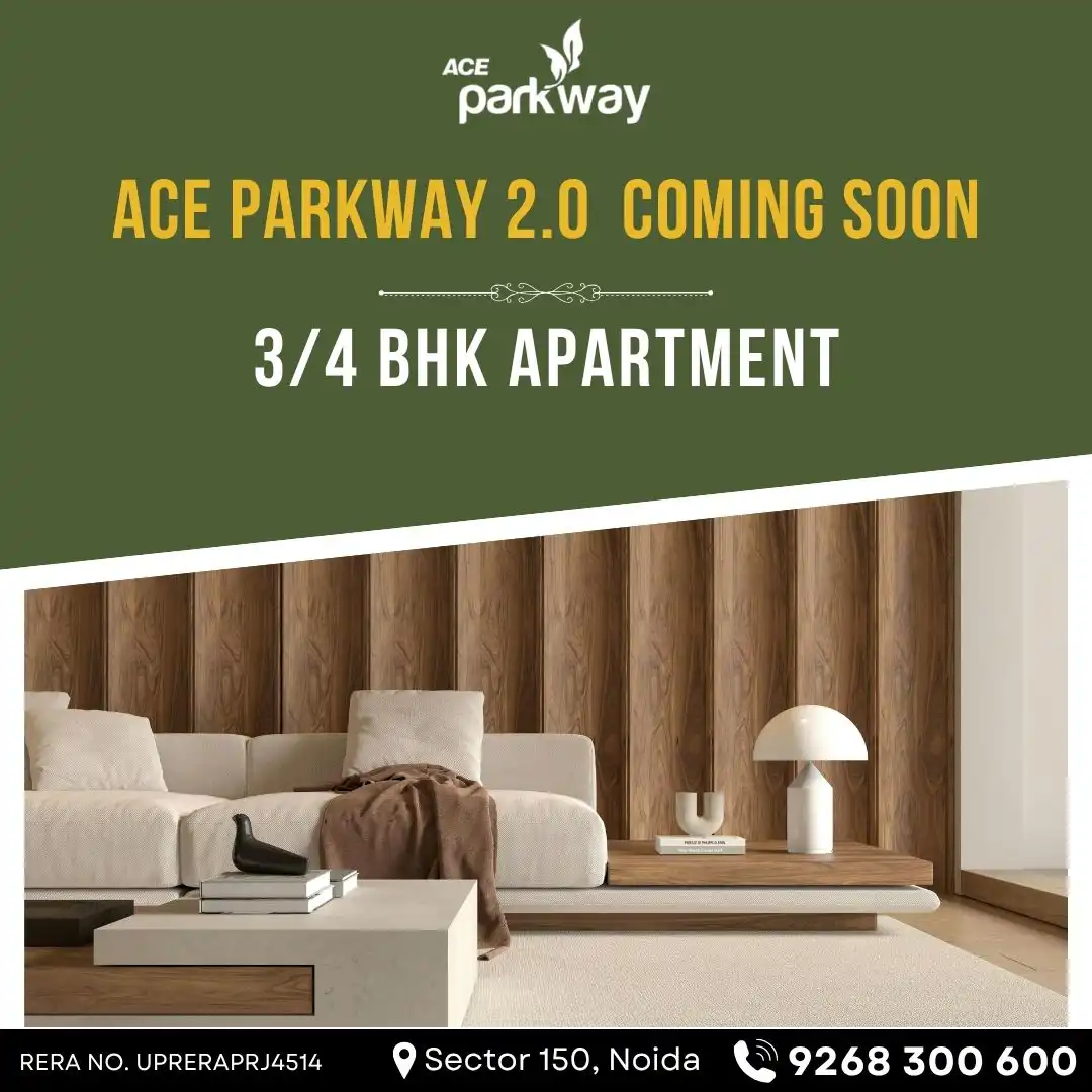 ACE Parkway 2.0 – 9268 300 600 Exclusive 3 & 4 BHK Homes in Sector 150