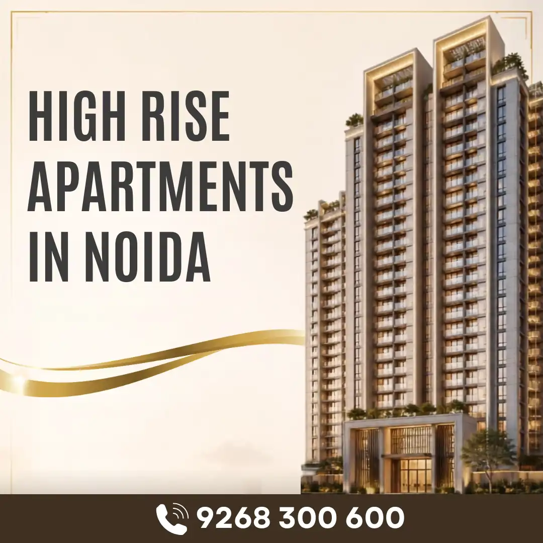 High Rise Apartments in Noida: Experience Luxury Living Above the Skyline