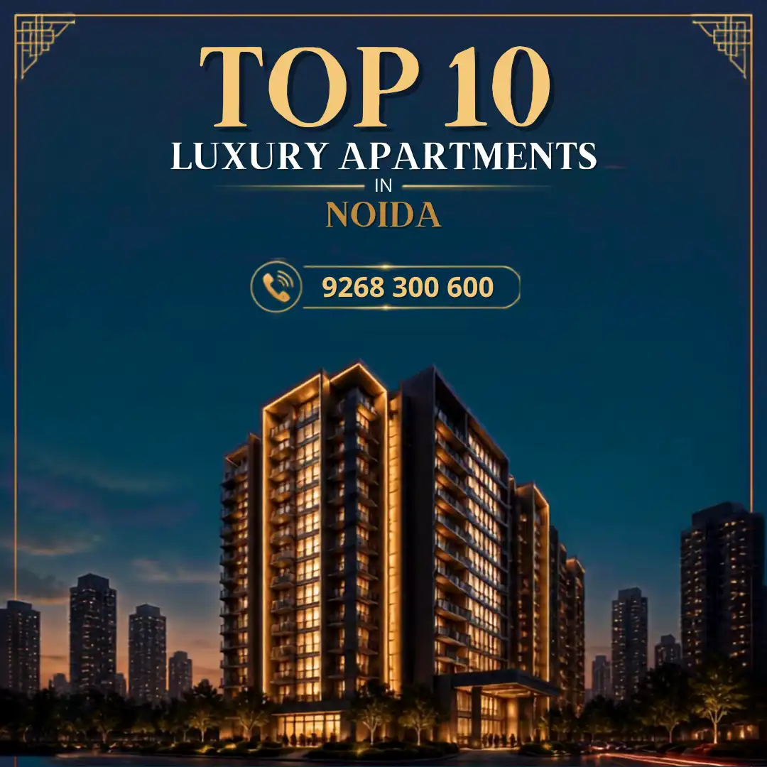 Top 10 Luxury Projects in Noida for Premium Living in 2026