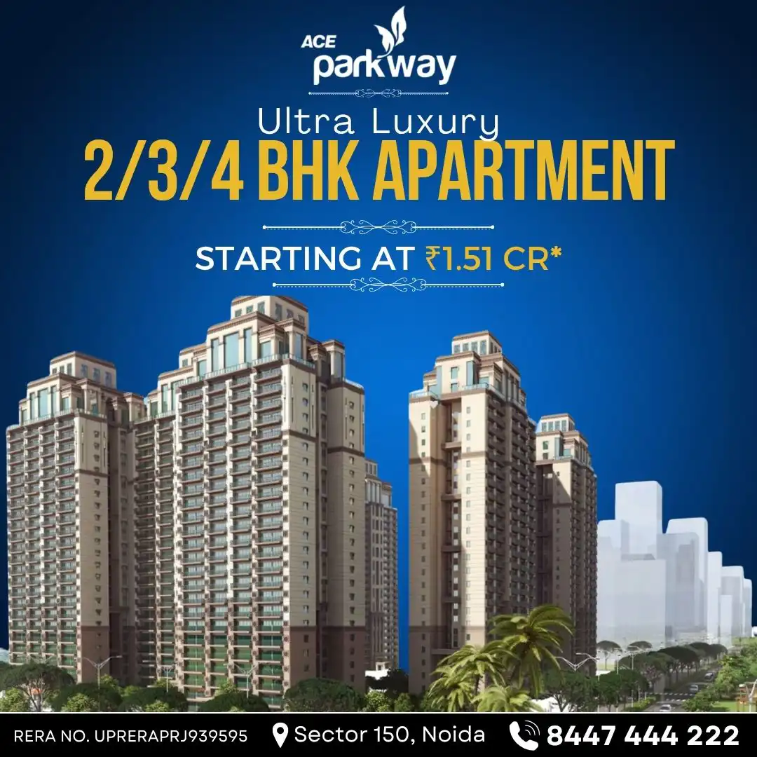 ACE Parkway 8447 444 222 Luxury 2, 3 & 4 BHK Apartments in Sector 150 Noida